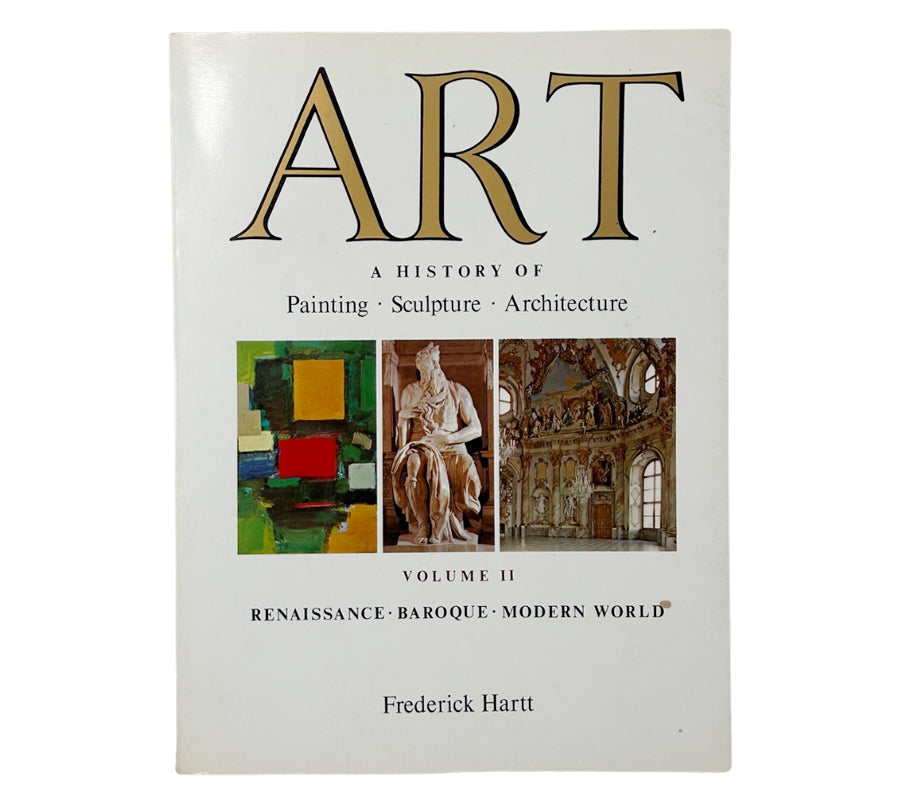 Art a History of Painting, Sculpture, Architecture 1977 Softcover