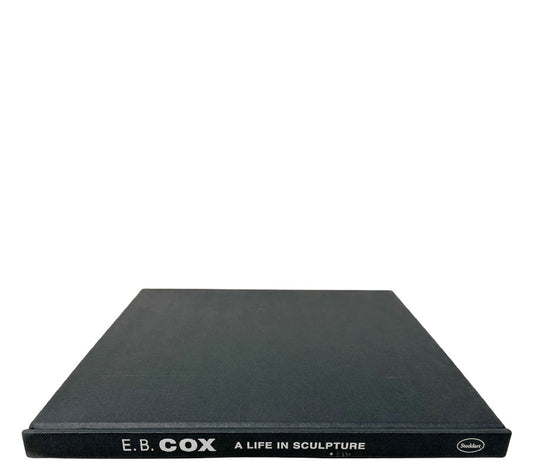 E.B. Cox a Life in Sculpture 1999 Hardcover