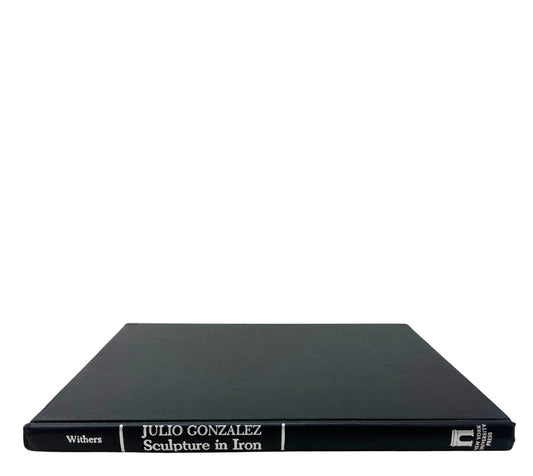 Julio Gonzales Sculpture in Iron 1978 Hardcover